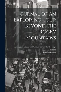 Couverture_Journal of an Exploring Tour Beyond the Rocky Mountains