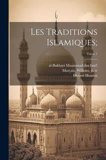 Front cover_Les traditions islamiques;; Tome 1