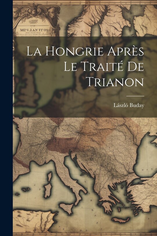Front cover_La Hongrie après le traité de Trianon