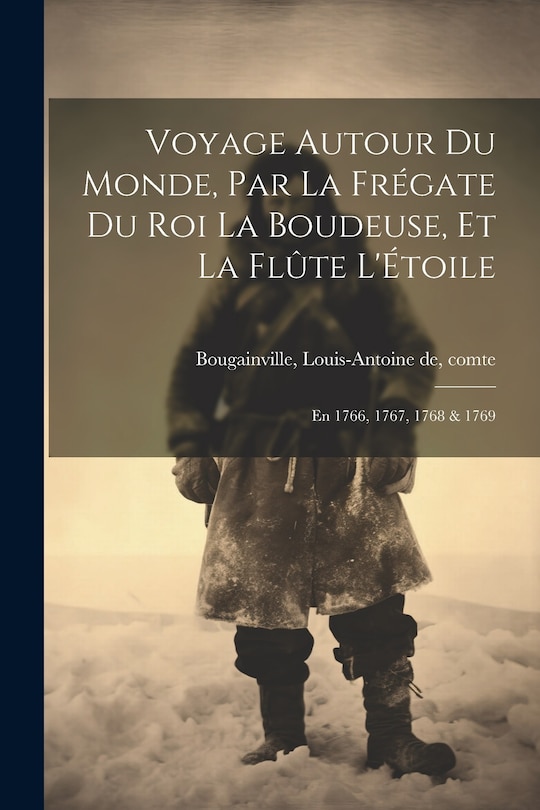 Front cover_Voyage autour du monde, par la frégate du roi La Boudeuse, et la flûte L'Étoile; en 1766, 1767, 1768 & 1769