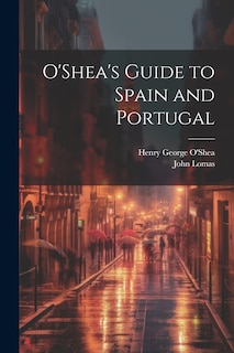 Front cover_O'Shea's Guide to Spain and Portugal