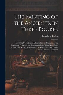 Couverture_The Painting of the Ancients, in Three Bookes