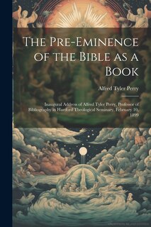 Couverture_The Pre-eminence of the Bible as a Book
