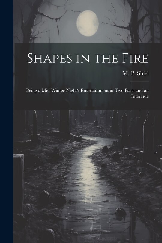 Front cover_Shapes in the Fire