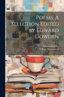 Couverture_Poems. A Selection Edited by Edward Dowden