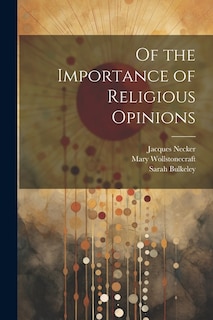 Of the Importance of Religious Opinions