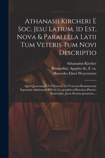 Couverture_Athanasii Kircheri è Soc. Jesu Latium, id est, Nova & parallela Latii tum veteris tum novi descriptio
