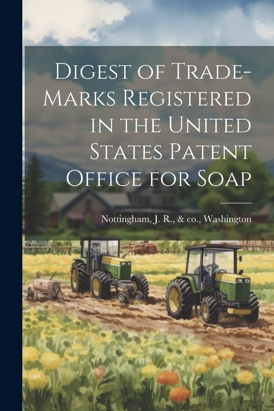 Couverture_Digest of Trade-marks Registered in the United States Patent Office for Soap