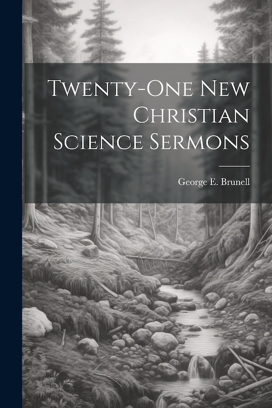 Front cover_Twenty-one New Christian Science Sermons