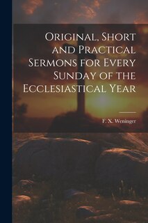 Couverture_Original, Short and Practical Sermons for Every Sunday of the Ecclesiastical Year