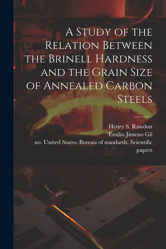 Front cover_A Study of the Relation Between the Brinell Hardness and the Grain Size of Annealed Carbon Steels