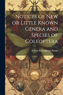 Couverture_Notices of New or Little Known Genera and Species of Coleoptera