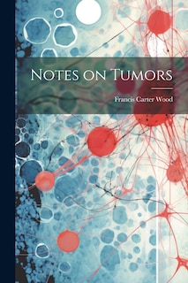 Couverture_Notes on Tumors