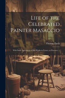 Front cover_Life of the Celebrated Painter Masaccio