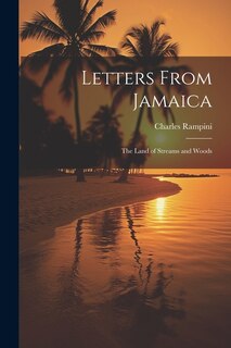 Couverture_Letters From Jamaica; the Land of Streams and Woods