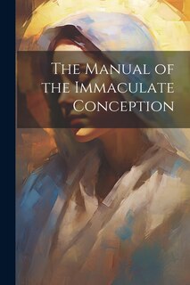 Couverture_The Manual of the Immaculate Conception