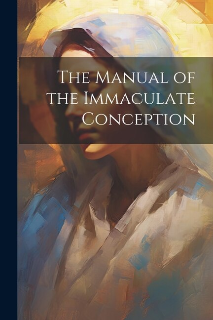 Couverture_The Manual of the Immaculate Conception