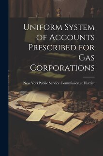 Front cover_Uniform System of Accounts Prescribed for Gas Corporations