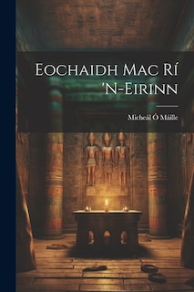 Couverture_Eochaidh Mac Rí 'n-Eirinn