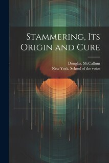 Couverture_Stammering, Its Origin and Cure