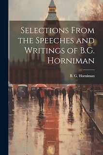 Front cover_Selections From the Speeches and Writings of B.G. Horniman