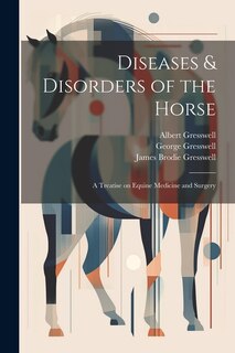 Front cover_Diseases & Disorders of the Horse