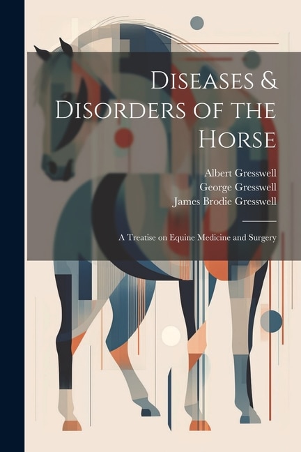 Front cover_Diseases & Disorders of the Horse