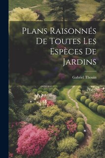 Front cover_Plans raisonnés de toutes les espèces de jardins