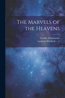 Front cover_The Marvels of the Heavens