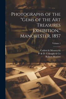 Front cover_Photographs of the Gems of the Art Treasures Exhibition, Manchester, 1857; Volume 1