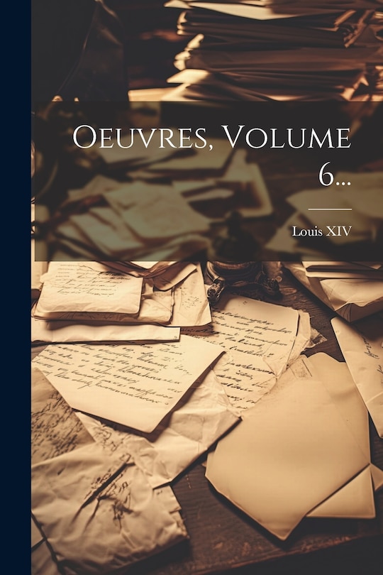 Front cover_Oeuvres, Volume 6...