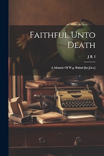 Front cover_Faithful Unto Death