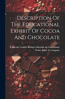 Description Of The Educational Exhibit Of Cocoa And Chocolate