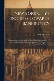 Front cover_New York City's Progress Towards Bankruptcy