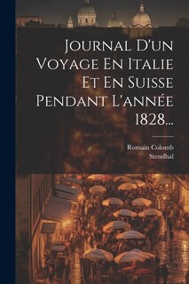 Front cover_Journal D'un Voyage En Italie Et En Suisse Pendant L'année 1828...