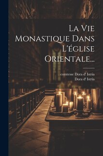 Front cover_La Vie Monastique Dans L'église Orientale...