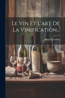 Couverture_Le Vin Et L'art De La Vinification...