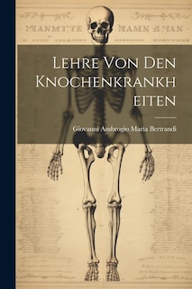 Lehre Von Den Knochenkrankheiten