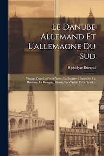 Front cover_Le Danube Allemand Et L'allemagne Du Sud