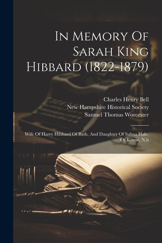 Front cover_In Memory Of Sarah King Hibbard (1822-1879)
