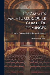 Front cover_Les Amants Malheureux, Ou Le Comte De Cominges
