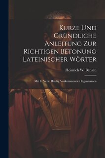 Front cover_Kurze Und Gründliche Anleitung Zur Richtigen Betonung Lateinischer Wörter