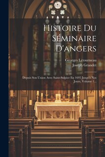 Front cover_Histoire Du Séminaire D'angers