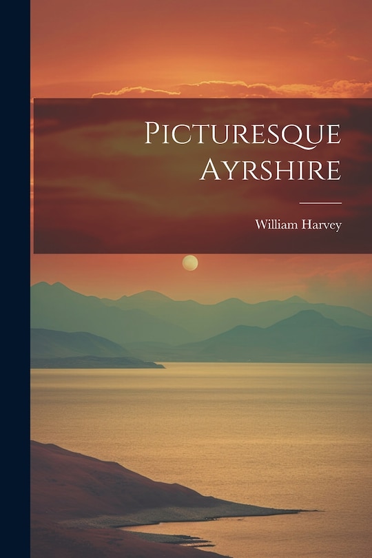 Front cover_Picturesque Ayrshire