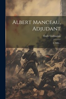 Front cover_Albert Manceau, Adjudant