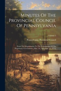 Front cover_Minutes Of The Provincial Council Of Pennsylvania
