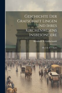 Front cover_Geschichte Der Grafschaft Lingen Und Ihres Kirchenwesens Insbesondere