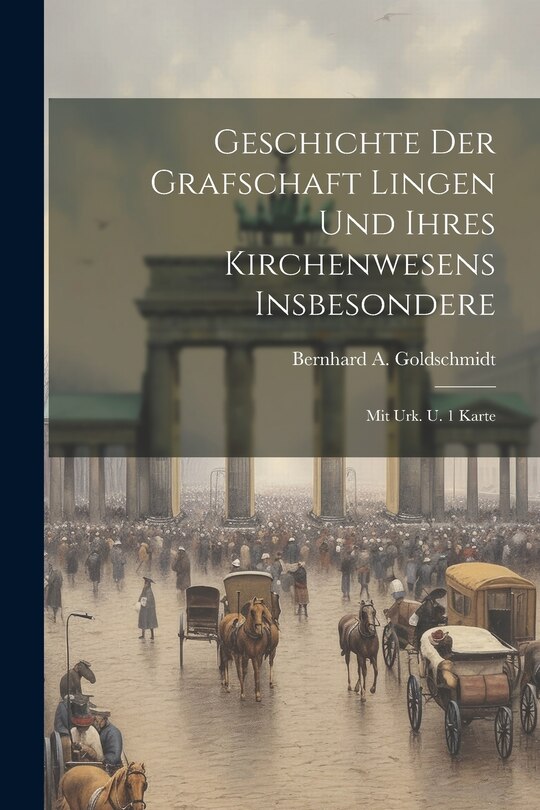 Front cover_Geschichte Der Grafschaft Lingen Und Ihres Kirchenwesens Insbesondere