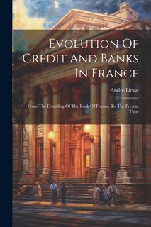 Front cover_Evolution Of Credit And Banks In France