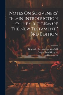 Couverture_Notes On Scriveners' plain Introduction To The Criticism Of The New Testament, 3rd Edition